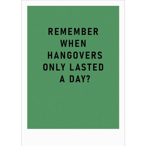 Remember Hangovers Card