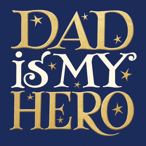 Image Gallery Dad My Hero Father's Day Card