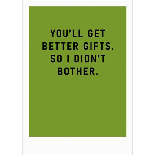 I Didn’t Bother Card