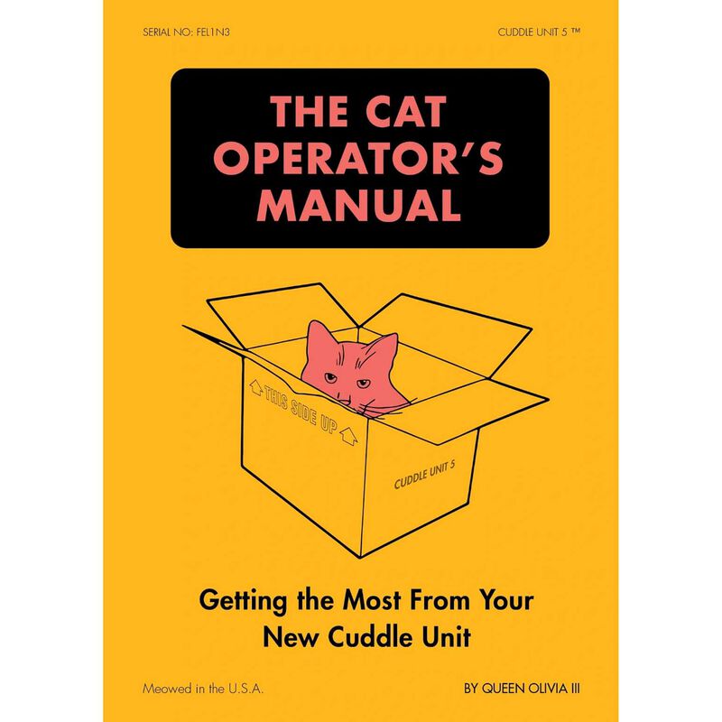 The Cat Operator's Manual: Getting the Most From Your New Cuddle Unit image number 0