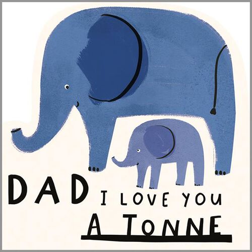 Image Gallery Dad Love You A Tonne Father's Day Card