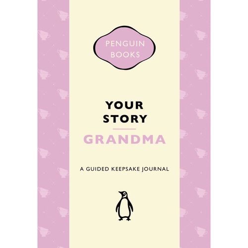 Penguin Your Story, Grandma: A guided keepsake journal