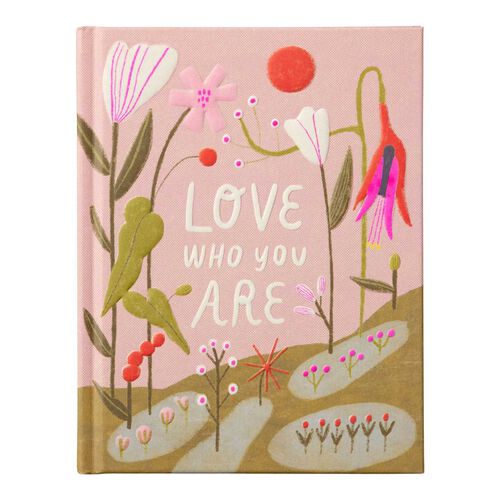 Inspiration Love Who You Are Gift Book