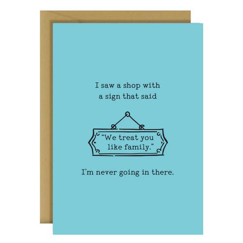 Blackwell Press Shop Sign - We Treat You Like Family Card