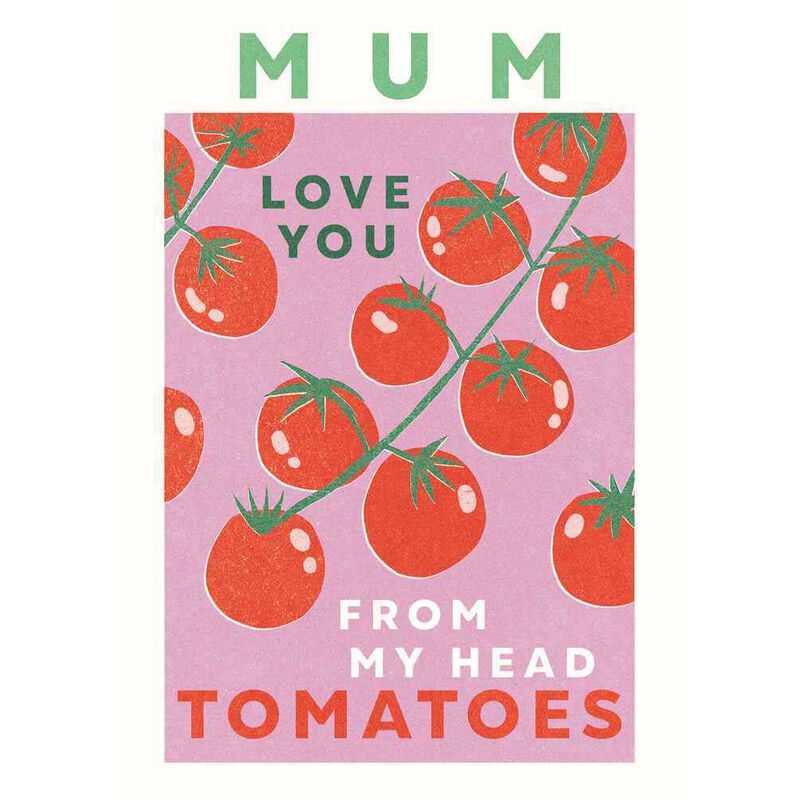 Image Gallery Planted Tomatoes Mother's Day Card image number 0