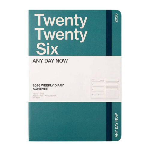 Any Day Now The Weekly Achiever A5 Hard Cover Teal Diary 2026