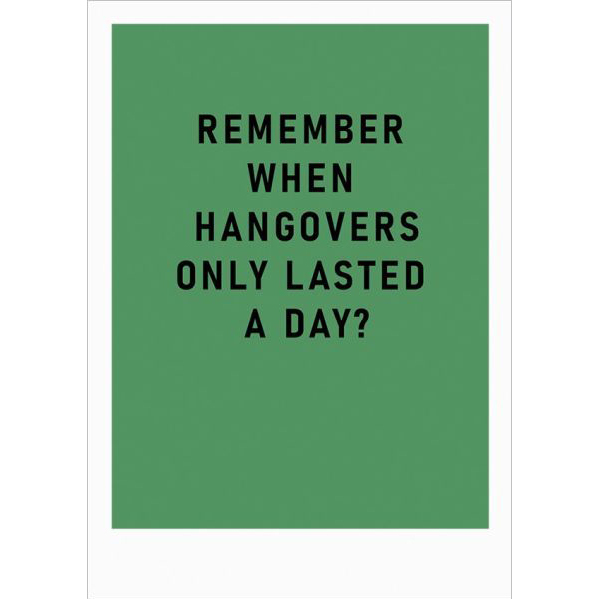 Remember Hangovers Card
