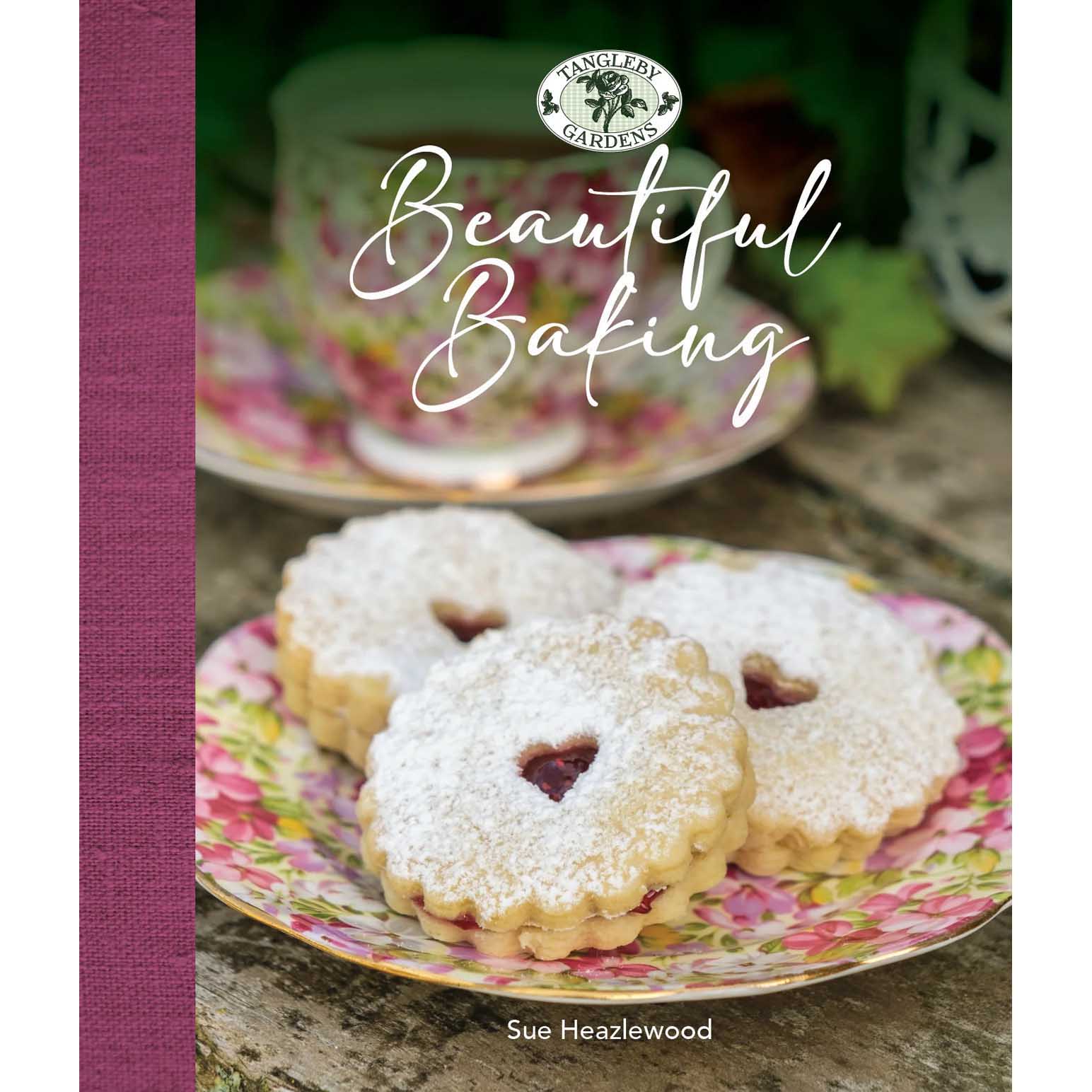 Tangleby Gardens Beautiful Baking by Sue Heazlewood