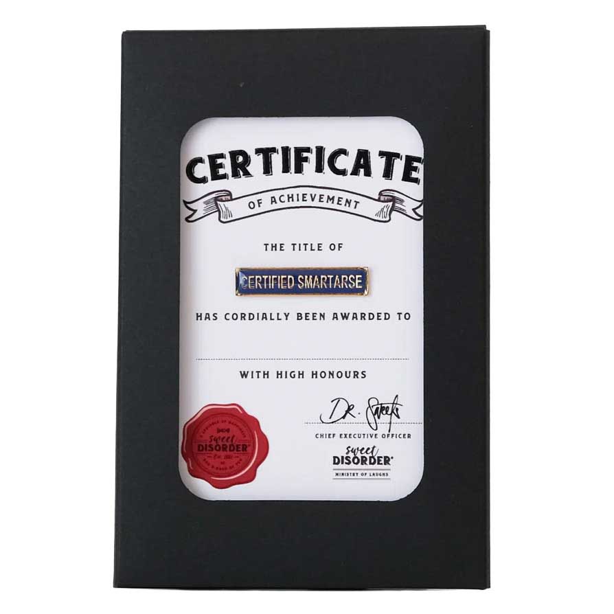 Sweet Disorder Certified Smartarse Badge