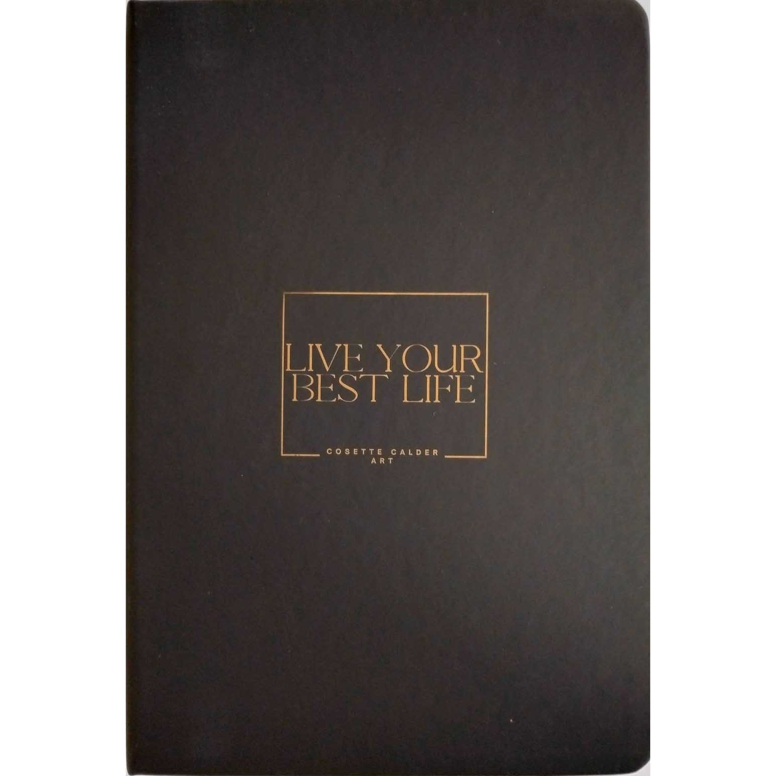 Cosette Calder Live Your Best Life Black Notebook