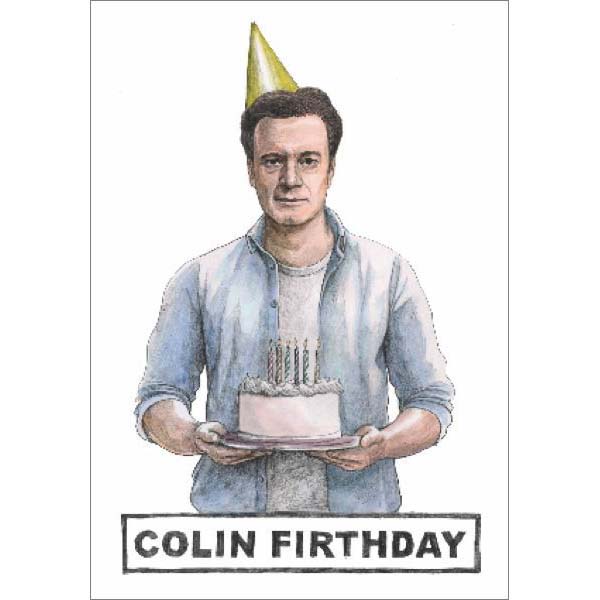 Colin Firthday Card