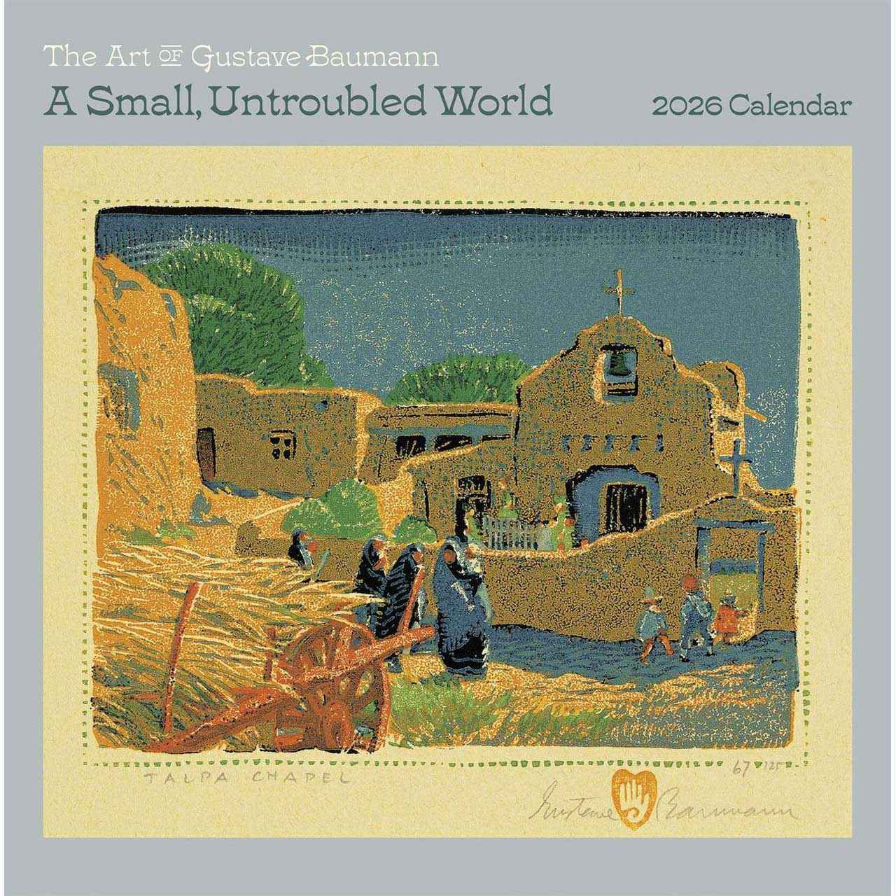 Pomegranate A Small Untroubled World 2026 Wall Calendar