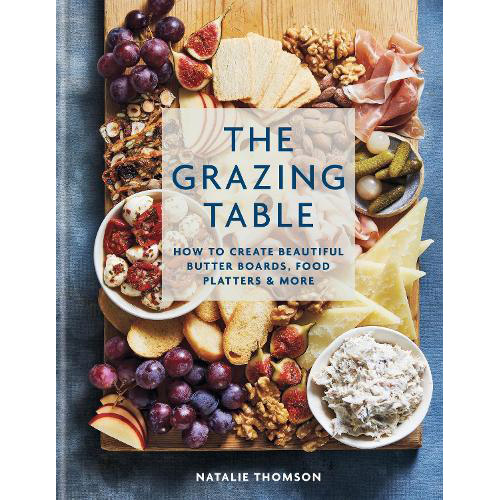 The Grazing Table by Natalie Thomson