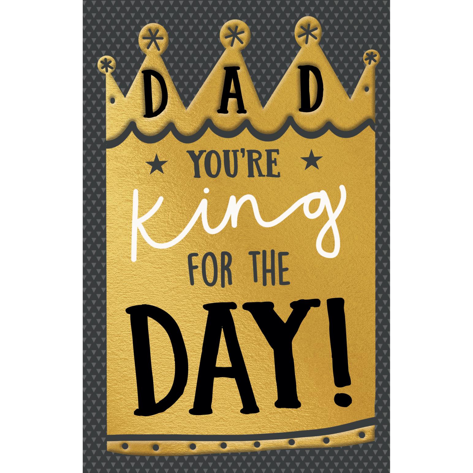 Image Gallery King For The Day Father's Day Card