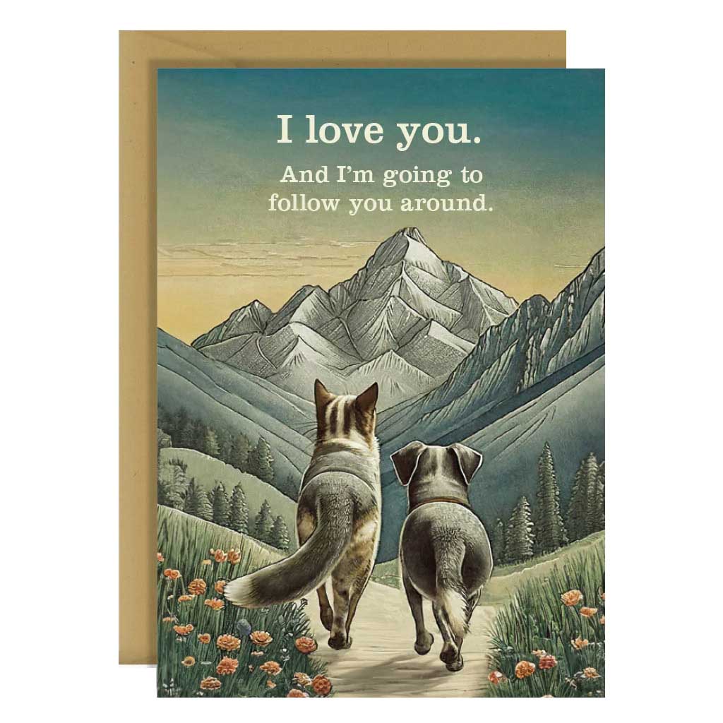Blackwell Press I Love You. And I'm Going To Follow You Around Card