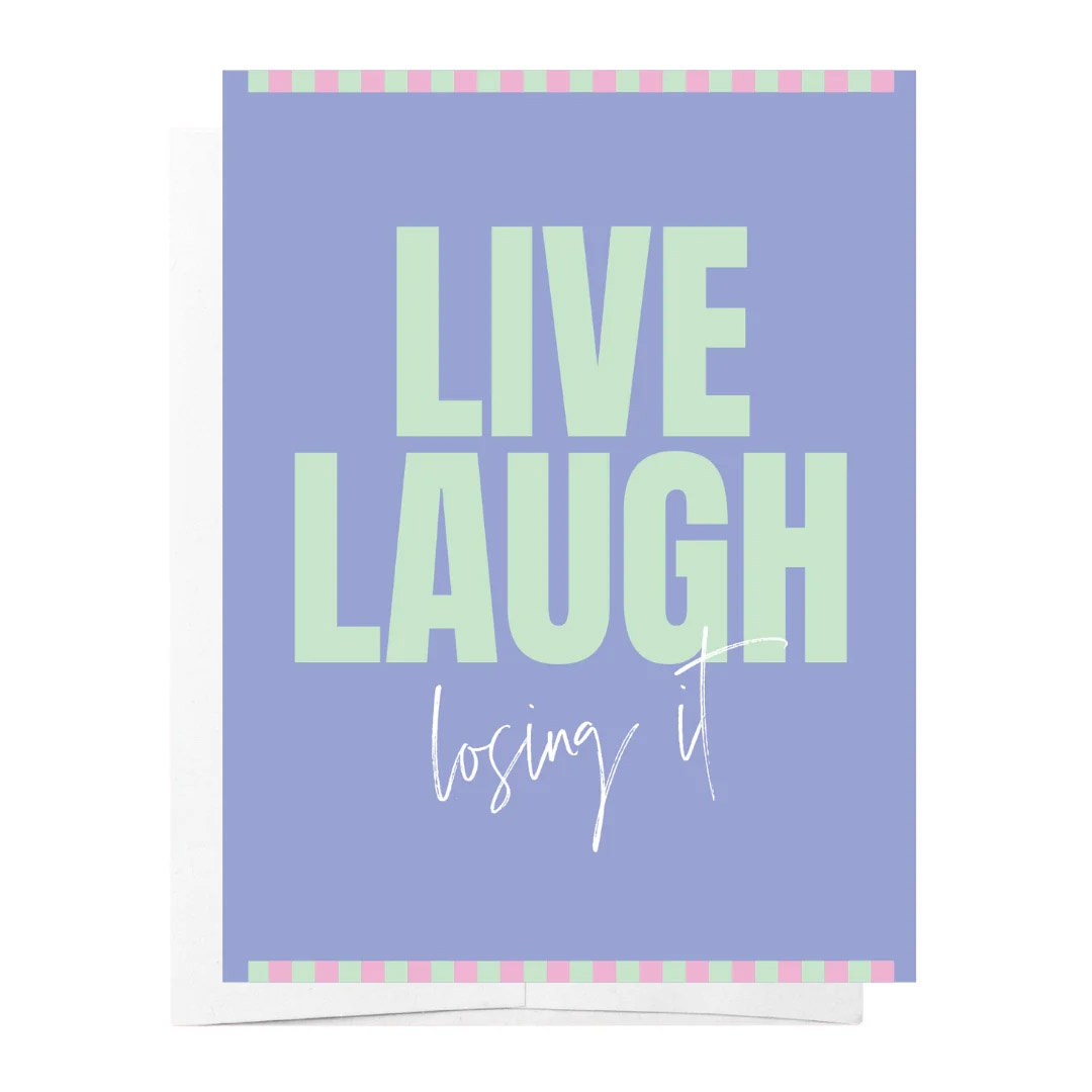 Bad on Paper Live Laugh Losing It Card