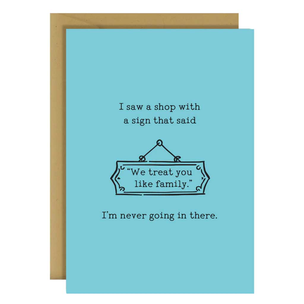 Blackwell Press Shop Sign - We Treat You Like Family Card