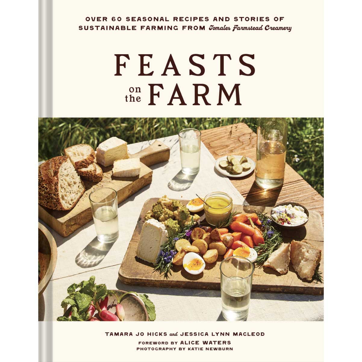 Feasts On The Farm by Tamara Jo Hicks, Jessica & Lynn MacLeod
